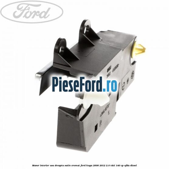 Maner interior usa dreapta satin cromat Ford Kuga 2008-2012 2.0 TDCI 140 cp Maner interior usa dreapta satin cromat Ford Kuga 2008-2012 2.0 TDCI 140 cp UFDA diesel