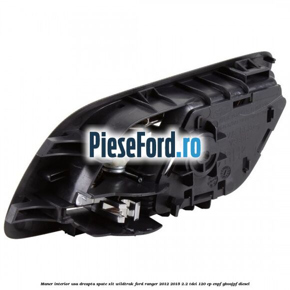 Maner interior usa dreapta spate XLT/Wildtrak Ford Ranger 2012-2015 2.2 TDCi 120 cp Maner interior usa dreapta spate XLT/Wildtrak Ford Ranger 2012-2015 2.2 TDCi 120 cp ENPF, GBVAJPF diesel