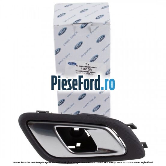 Maner interior usa dreapta spate XLT/Wildtrak Ford Ranger 2012-2015 3.2 TDCi 4x4 200 cp Maner interior usa dreapta spate XLT/Wildtrak Ford Ranger 2012-2015 3.2 TDCi 4x4 200 cp ENSA, SA2R, SA2S, SA2W, SAFA diesel