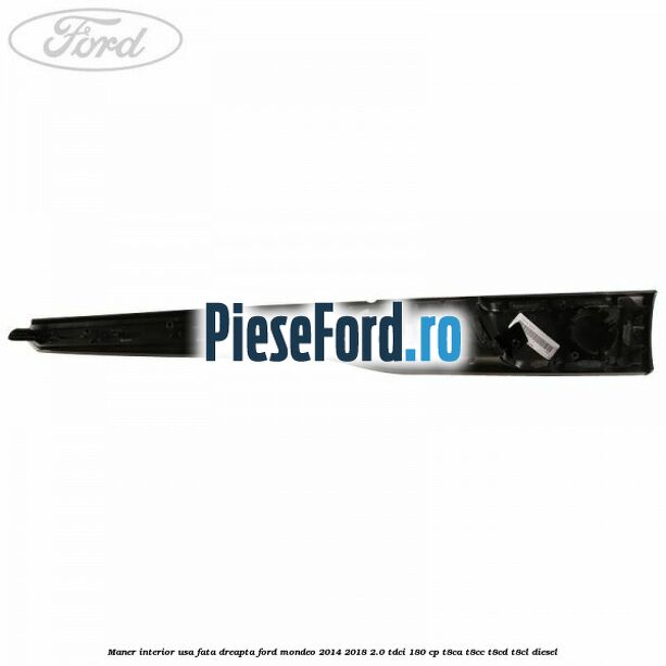Maner interior usa fata dreapta Ford Mondeo 2014-2018 2.0 TDCi 180 cp T8CA, T8CC, T8CD, T8CL diesel