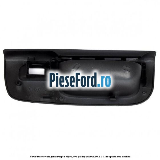 Maner interior usa fata dreapta negru Ford Galaxy 2000-2006 2.0 i 116 cp NSE, ZVSA benzina