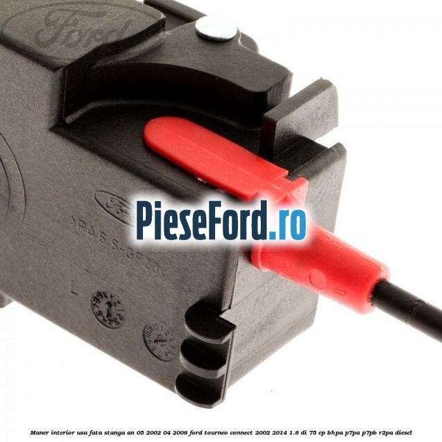 Maner interior usa fata stanga an 05/2002-04/2008 Ford Tourneo Connect 2002-2014 1.8 Di 75 cp BHPA, P7PA, P7PB, R2PA diesel