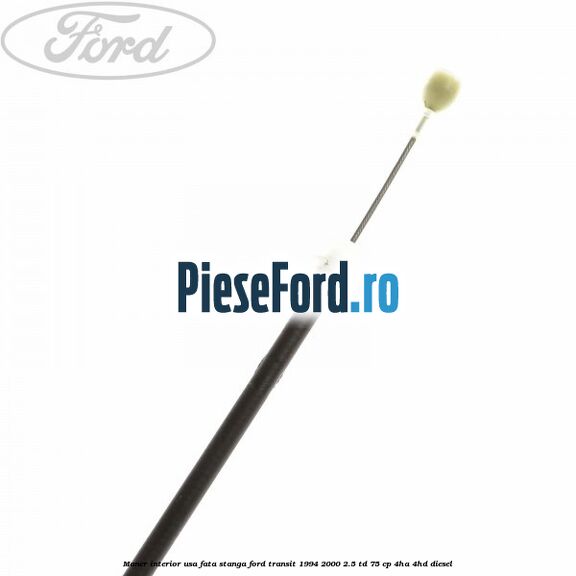 Maner interior usa fata stanga Ford Transit 1994-2000 2.5 TD 75 cp 4HA, 4HD diesel