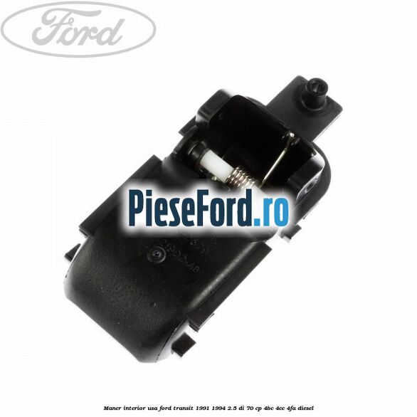 Maner interior usa Ford Transit 1991-1994 2.5 DI 70 cp 4BC, 4CC, 4FA diesel