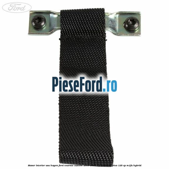 Maner interior usa hayon Ford Tourneo Custom 2019-2023 1.0 EcoBoost PHEV 125 cp M1FA Hybrid