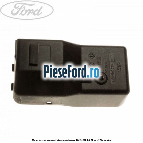 Maner interior usa spate stanga Ford Escort 1990-1995 1.4 71 cp F6F, F6G benzina