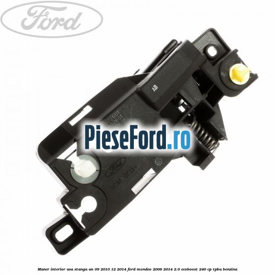 Maner interior usa stanga an 09/2010-12/2014 Ford Mondeo 2008-2014 2.0 EcoBoost 240 cp TPBA benzina