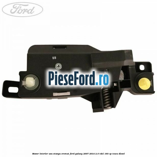 Maner interior usa stanga cromat Ford Galaxy 2007-2014 2.0 TDCi 163 cp Maner interior usa stanga cromat Ford Galaxy 2007-2014 2.0 TDCi 163 cp TXWA diesel