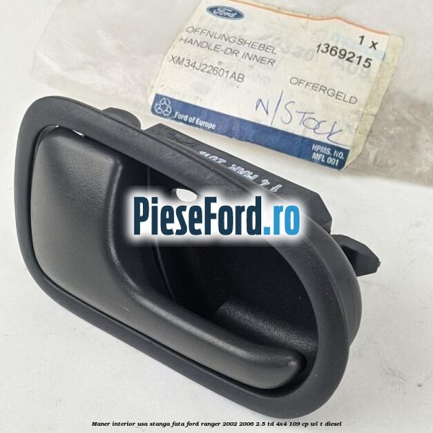 Maner interior usa stanga fata Ford Ranger 2002-2006 2.5 TD 4x4 109 cp WL-T diesel
