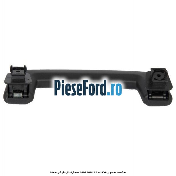 Maner plafon Ford Focus 2014-2018 2.3 RS 350 cp Maner plafon Ford Focus 2014-2018 2.3 RS 350 cp YVDA benzina