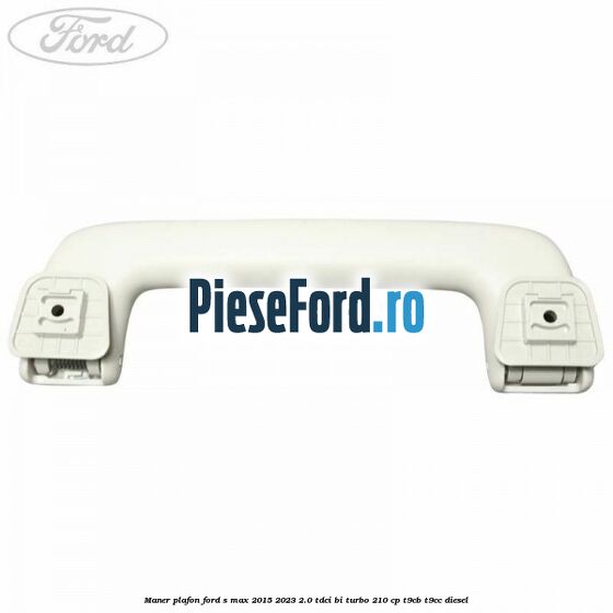 Maner plafon Ford S-Max 2015-2023 2.0 TDCi BI-Turbo 210 cp T9CB, T9CC diesel