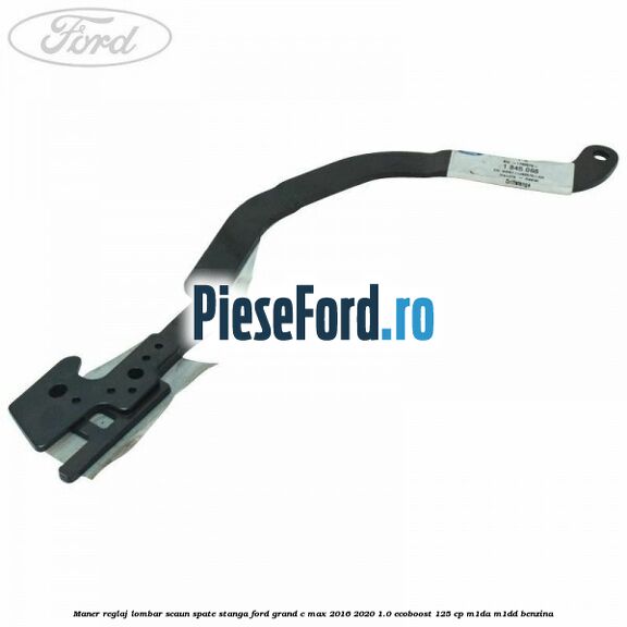 Maner reglaj lombar scaun spate stanga Ford Grand C-Max 2016-2020 1.0 EcoBoost 125 cp M1DA, M1DD benzina