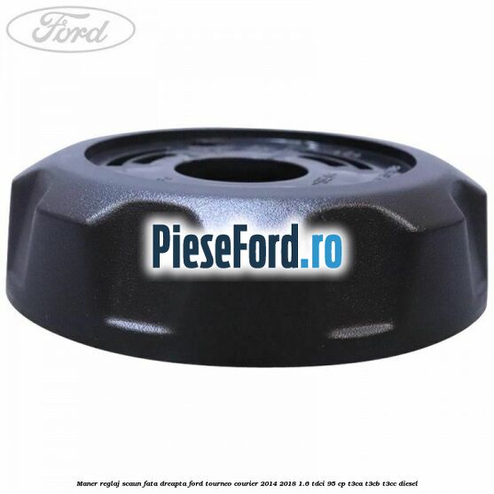 Maner reglaj scaun fata dreapta Ford Tourneo Courier 2014-2018 1.6 TDCi 95 cp T3CA, T3CB, T3CC diesel