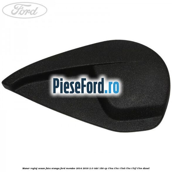 Maner reglaj scaun fata stanga Ford Mondeo 2014-2018 2.0 TDCi 150 cp T7CA, T7CC, T7CD, T7CE, T7CF, T7CN diesel