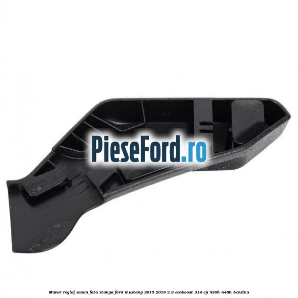 Maner reglaj scaun fata stanga Ford Mustang 2015-2018 2.3 EcoBoost 314 cp N38H, N48H benzina