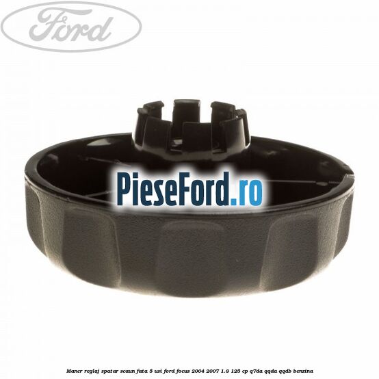 Maner reglaj spatar scaun fata 5 usi Ford Focus 2004-2007 1.8 125 cp Maner reglaj spatar scaun fata 5 usi Ford Focus 2004-2007 1.8 125 cp Q7DA, QQDA, QQDB benzina