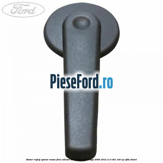 Maner reglaj spatar scaun fata culoare dark flint Ford Kuga 2008-2012 2.0 TDCI 140 cp UFDA diesel