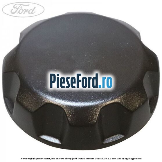 Maner reglaj spatar scaun fata culoare ebony Ford Transit Custom 2014-2018 2.2 TDCi 125 cp Maner reglaj spatar scaun fata culoare ebony Ford Transit Custom 2014-2018 2.2 TDCi 125 cp CYF4, CYFF diesel
