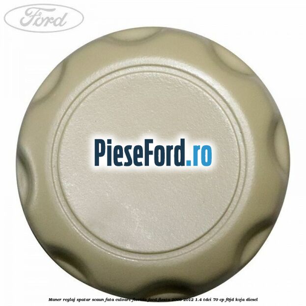Maner reglaj spatar scaun fata culoare florida Ford Fiesta 2008-2012 1.4 TDCi 70 cp F6JD, KVJA diesel
