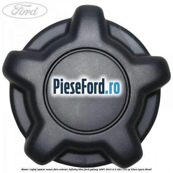 Maner reglaj spatar scaun fata culoare infinity blue Ford Galaxy 2007-2014 2.0 TDCi 115 cp KLWA, TYWA diesel