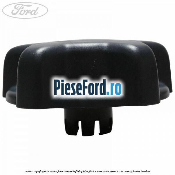 Maner reglaj spatar scaun fata culoare infinity blue Ford S-Max 2007-2014 2.5 ST 220 cp Maner reglaj spatar scaun fata culoare infinity blue Ford S-Max 2007-2014 2.5 ST 220 cp HUWA benzina