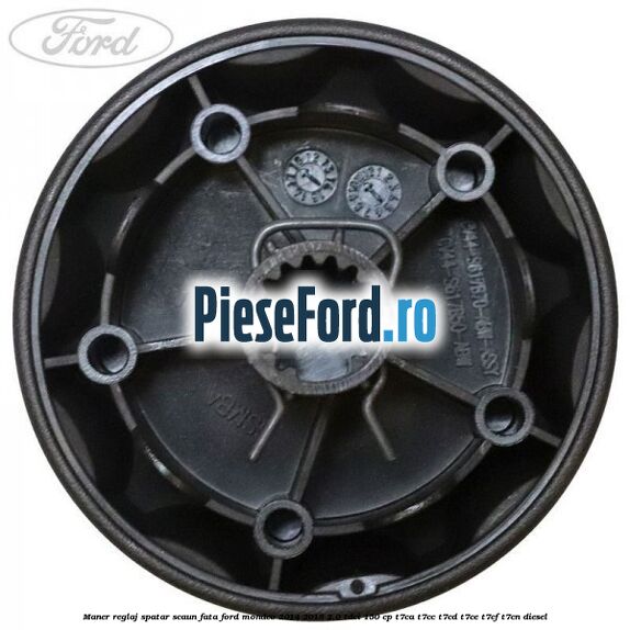 Maner reglaj spatar scaun fata Ford Mondeo 2014-2018 2.0 TDCi 150 cp Maner reglaj spatar scaun fata Ford Mondeo 2014-2018 2.0 TDCi 150 cp T7CA, T7CC, T7CD, T7CE, T7CF, T7CN diesel