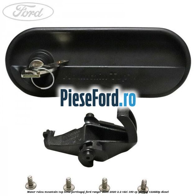 Maner rulou mountain top bena portbagaj Ford Ranger 2016-2020 2.2 TDCi 160 cp GBVAJQJ, T22DD0P diesel