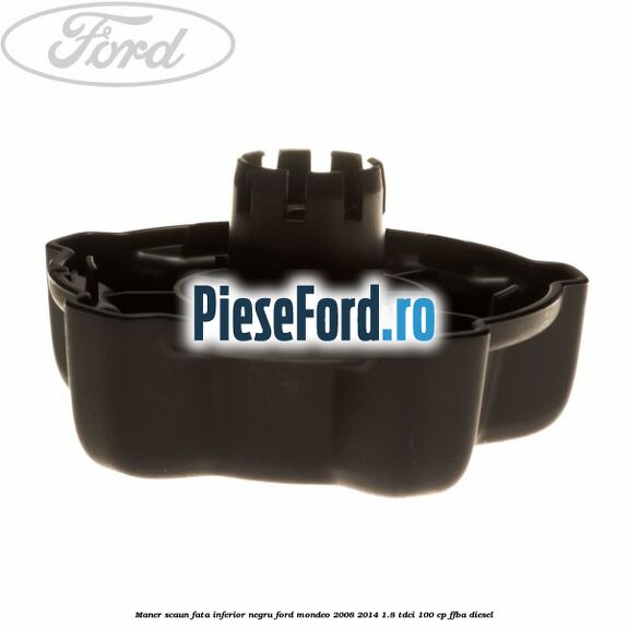 Maner scaun fata inferior negru Ford Mondeo 2008-2014 1.8 TDCi 100 cp FFBA diesel