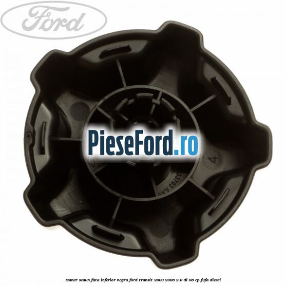 Maner scaun fata inferior negru Ford Transit 2000-2006 2.0 DI 86 cp F3FA diesel