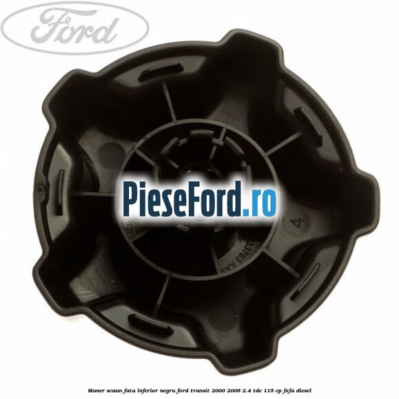 Maner scaun fata inferior negru Ford Transit 2000-2006 2.4 TDE 115 cp FXFA diesel