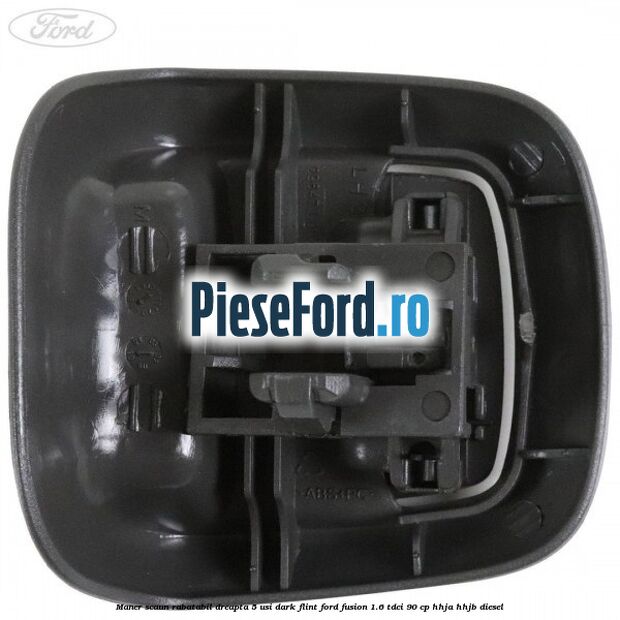 Maner scaun rabatabil dreapta 5 usi dark flint Ford Fusion 1.6 TDCi 90 cp HHJA, HHJB diesel