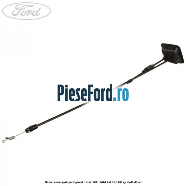 Maner scaun spate Ford Grand C-Max 2011-2015 2.0 TDCi 136 cp Maner scaun spate Ford Grand C-Max 2011-2015 2.0 TDCi 136 cp UKDB diesel