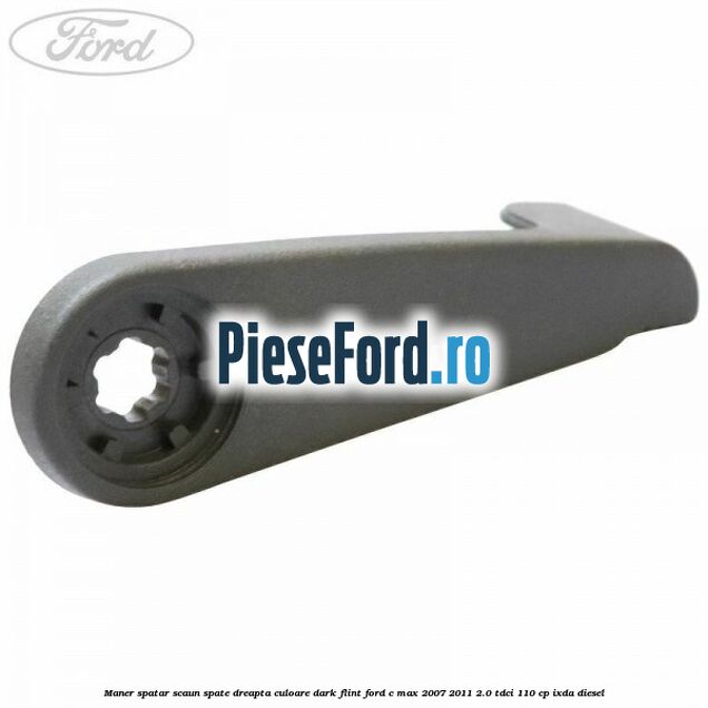 Maner spatar scaun spate dreapta culoare dark flint Ford C-Max 2007-2011 2.0 TDCi 110 cp IXDA diesel