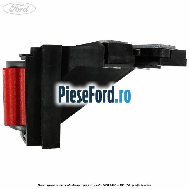Maner spatar scaun spate dreapta gri Ford Fiesta 2005-2008 ST150 150 cp N4JB benzina