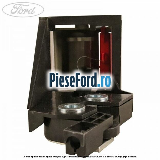 Maner spatar scaun spate dreapta light avocado Ford Fiesta 2005-2008 1.4 16V 80 cp Maner spatar scaun spate dreapta light avocado Ford Fiesta 2005-2008 1.4 16V 80 cp FXJA, FXJB benzina
