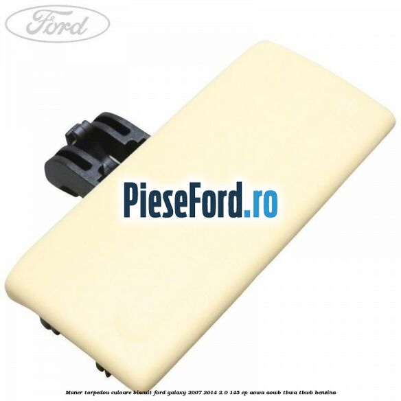 Maner torpedou culoare biscuit Ford Galaxy 2007-2014 2.0 145 cp AOWA, AOWB, TBWA, TBWB benzina