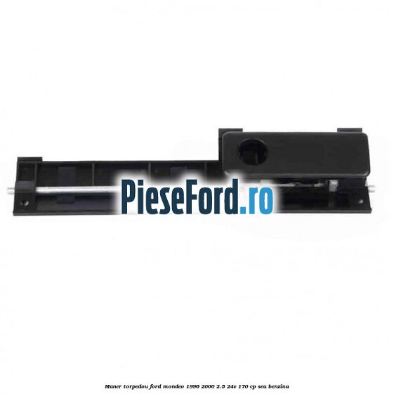 Maner torpedou Ford Mondeo 1996-2000 2.5 24V 170 cp SEA benzina
