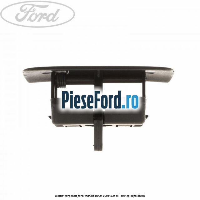 Maner torpedou Ford Transit 2000-2006 2.0 DI  100 cp ABFA diesel