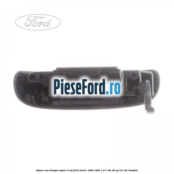 Maner usa dreapta spate 5 usi Ford Escort 1990-1995 1.6 i 16V 90 cp L1E, L1K benzina