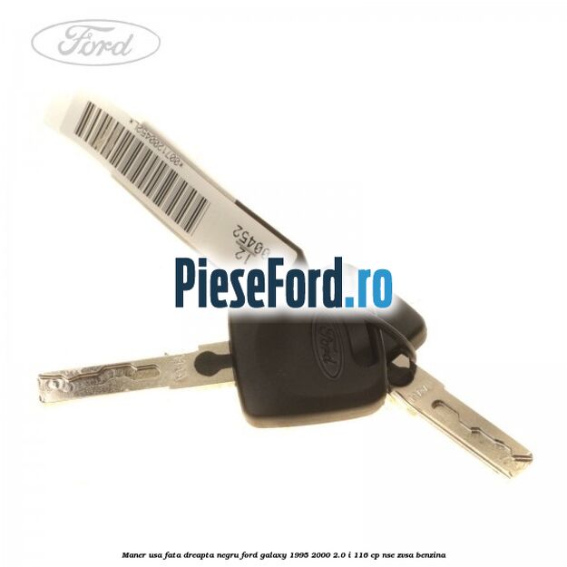 Maner usa fata dreapta negru Ford Galaxy 1995-2000 2.0 i 116 cp NSE, ZVSA benzina