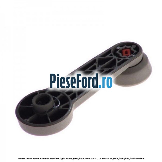 Maner usa macara manuala medium light stone Ford Focus 1998-2004 1.4 16V 75 cp Maner usa macara manuala medium light stone Ford Focus 1998-2004 1.4 16V 75 cp FXDA, FXDB, FXDC, FXDD benzina