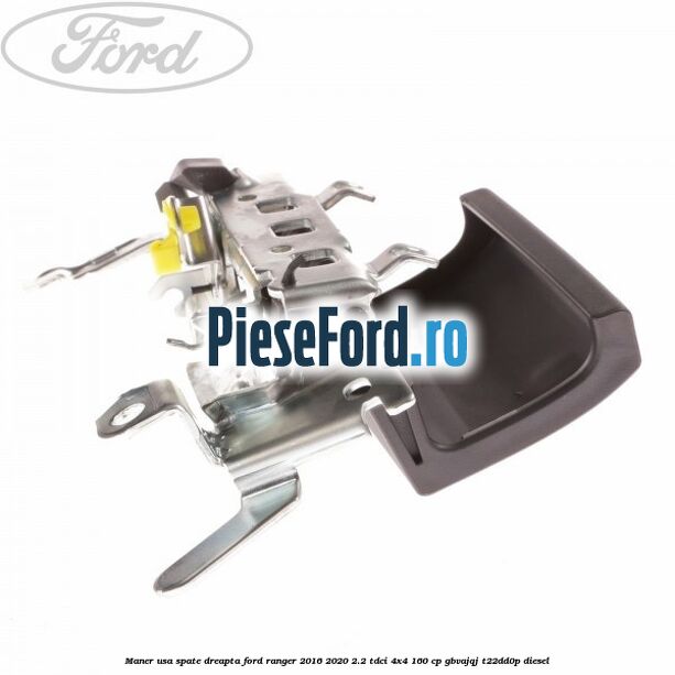 Maner usa spate dreapta Ford Ranger 2016-2020 2.2 TDCi 4x4 160 cp Maner usa spate dreapta Ford Ranger 2016-2020 2.2 TDCi 4x4 160 cp GBVAJQJ, T22DD0P diesel