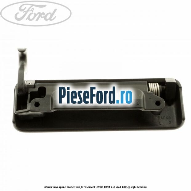 Maner usa spate model VAN Ford Escort 1990-1995 1.8 4x4 130 cp RQB benzina