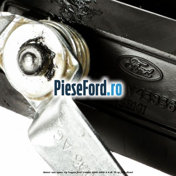 Maner usa spate tip hayon Ford Transit 2000-2006 2.4 DI 75 cp Maner usa spate tip hayon Ford Transit 2000-2006 2.4 DI 75 cp F4FA diesel