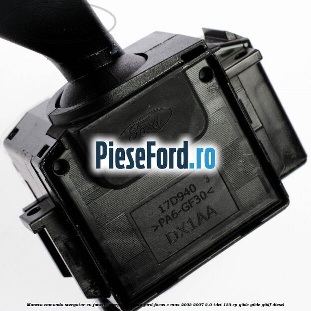 Maneta comanda stergator cu functie stergator spate Ford Focus C-Max 2003-2007 2.0 TDCi 133 cp G6DC, G6DE, G6DF diesel