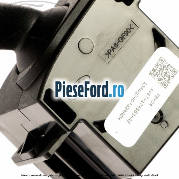 Maneta comanda stergator cu functie stergator spate Ford Grand C-Max 2011-2015 2.0 TDCi 136 cp UKDB diesel