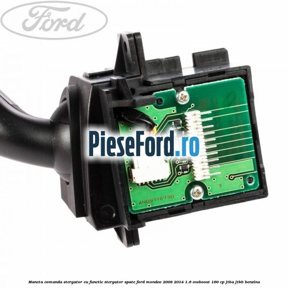Maneta comanda stergator cu functie stergator spate Ford Mondeo 2008-2014 1.6 EcoBoost 160 cp JTBA, JTBB benzina