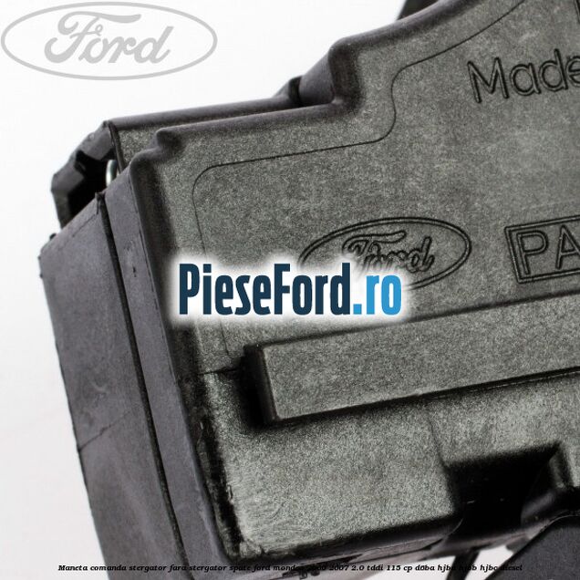 Maneta comanda stergator fara stergator spate Ford Mondeo 2000-2007 2.0 TDDI 115 cp Maneta comanda stergator fara stergator spate Ford Mondeo 2000-2007 2.0 TDDI 115 cp D6BA, HJBA, HJBB, HJBC diesel