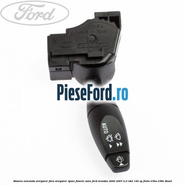 Maneta comanda stergator fara stergator spate functie auto Ford Mondeo 2000-2007 2.0 TDCi 130 cp FMBA, N7BA, N7BB diesel