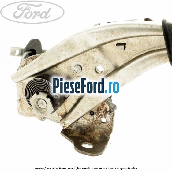 Maneta frana mana buton cromat Ford Mondeo 1996-2000 2.5 24V 170 cp SEA benzina